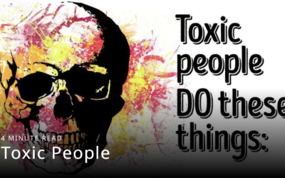 How to identify a toxic person a mile off!